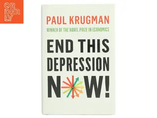 End this depression now! af Paul Krugman (Bog)