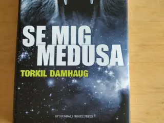 Se mig, Medusa