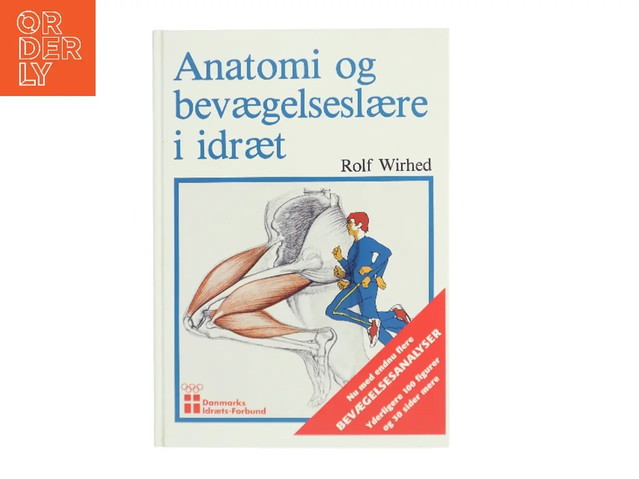 Billede 1 - Anatomi og bevægelseslære i idræt af Rolf Wirhed (Bog)