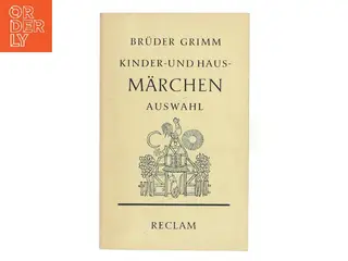 Kinder- und Hausmärchen. Auswahl af Brüder Grimm (Bog)