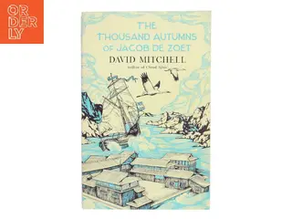 The thousand autumns of Jacob de Zoet af David Mitchell (f. 1969) (Bog)
