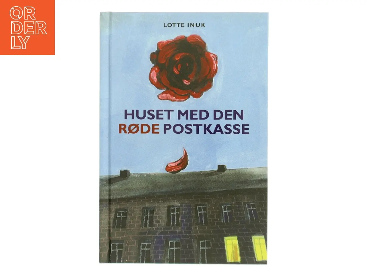 Billede 1 - Huset med den røde postkasse : dronningen af rosensjælenes land af Lotte Inuk (Bog)