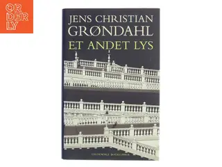 Et andet lys : roman af Jens Christian Grøndahl (Bog)