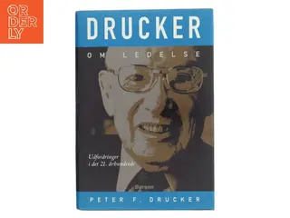 Drucker om ledelse af Peter F. Drucker (Bog)