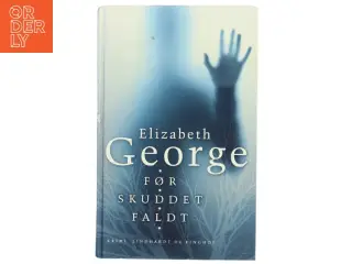Før skuddet faldt af Elizabeth George (Bog)