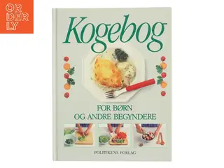 Kogebog for børn og andre begyndere af Angela Wilkes (Bog)