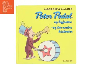 Peter Pedal og byfesten og tre andre historier af Margret & H.A. Rey (Bog)