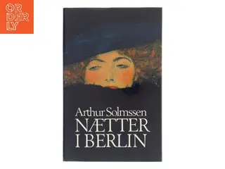 Nætter i Berlin af Arthur Solmssen (Bog)