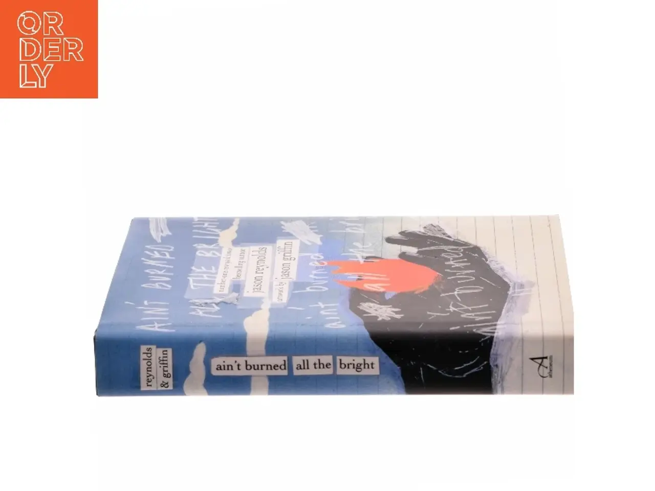 Billede 2 - Ain't burned all the bright af Jason Reynolds (f. 1983) (Bog)