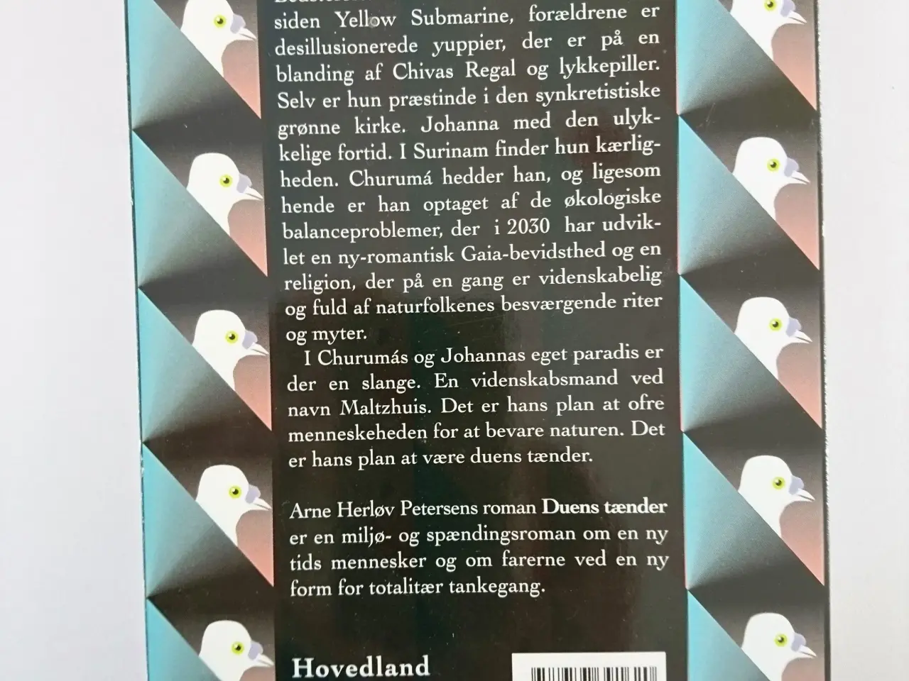 Billede 2 - Duens tænder : roman. Af Arne Herløv Petersen