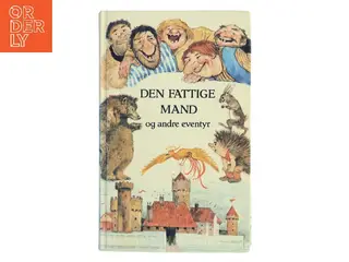 Den fattige mand og andre eventyr – hardback børnebog fra Gyldendal (Bog)