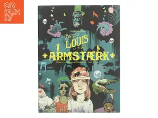 Louis Armstærk af Camilla Hübbe (Bog)