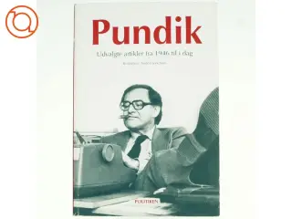 Pundik : udvalgte artikler fra 1946 til i dag af Herbert Pundik (Bog)