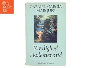 Kærlighed i koleraens tid af Gabriel García Márquez (Bog)
