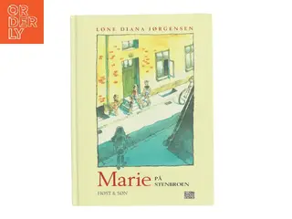 Marie på stenbroen af Lone Diana Jørgensen (f. 1947) (Bog)