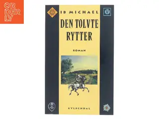 Den tolvte rytter af Ib Michael (Bog)
