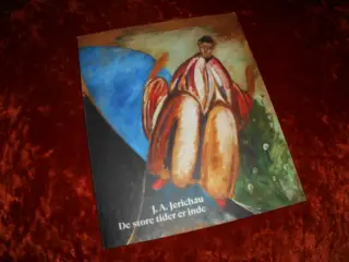 J.A. Jerichau, de store tider er inde, 