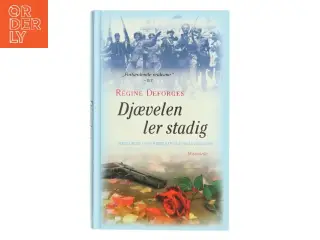 Djævelen ler stadig - : 1944-45 af Régine Deforges (Bog)