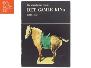 Det Gamle Kina af John Hay