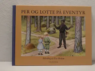 Elsa Beskow:Per og Lotte på eventyr.Ny og fra 2001