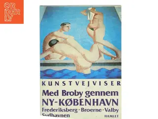 Kunstvejviser Med Broby gennem Ny-København af Broby (Bog)