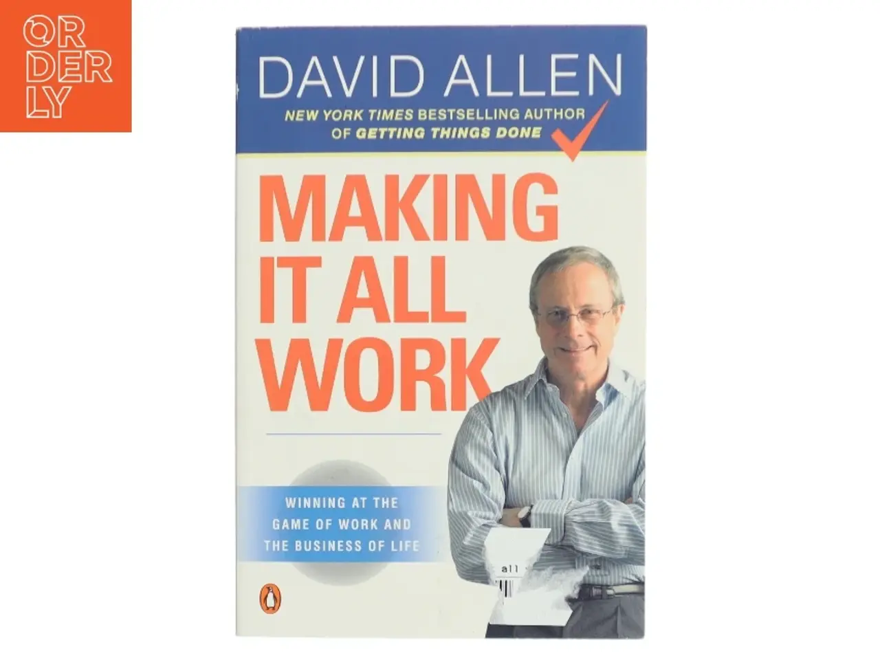 Billede 1 - Making It All Work af David Allen (Bog)