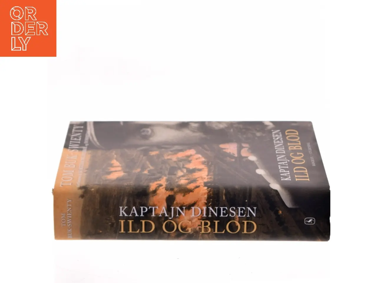 Billede 2 - Kaptajn Dinesen. Bind 1, Ild og blod af Tom Buk-Swienty (Bog)