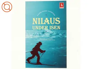 Nilaus under isen : roman af Hanne Marie Svendsen (f. 1933) (Bog)