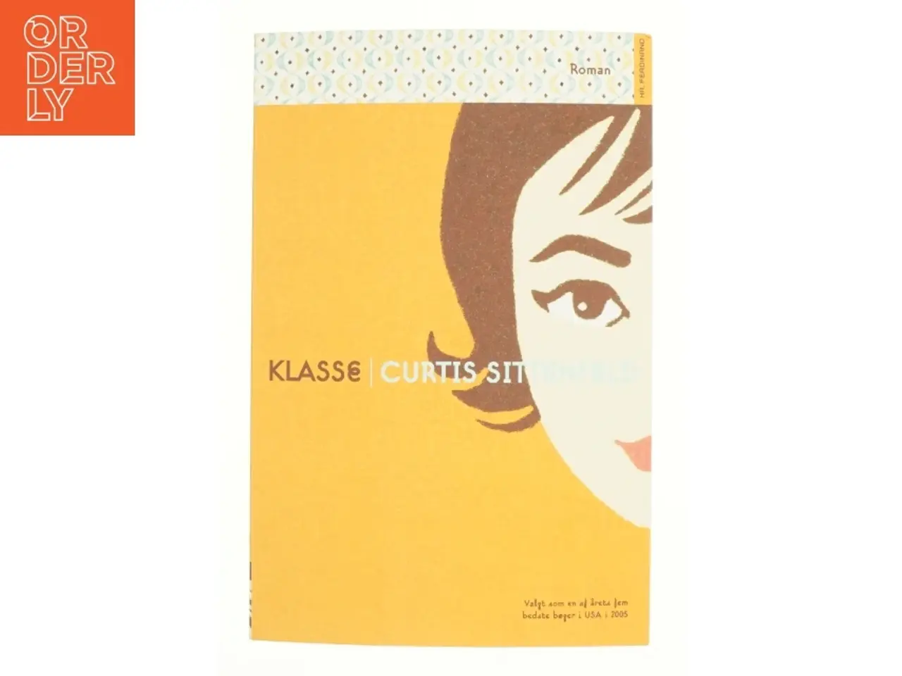 Billede 1 - Klasse af Curtis Sittenfeld (Bog)
