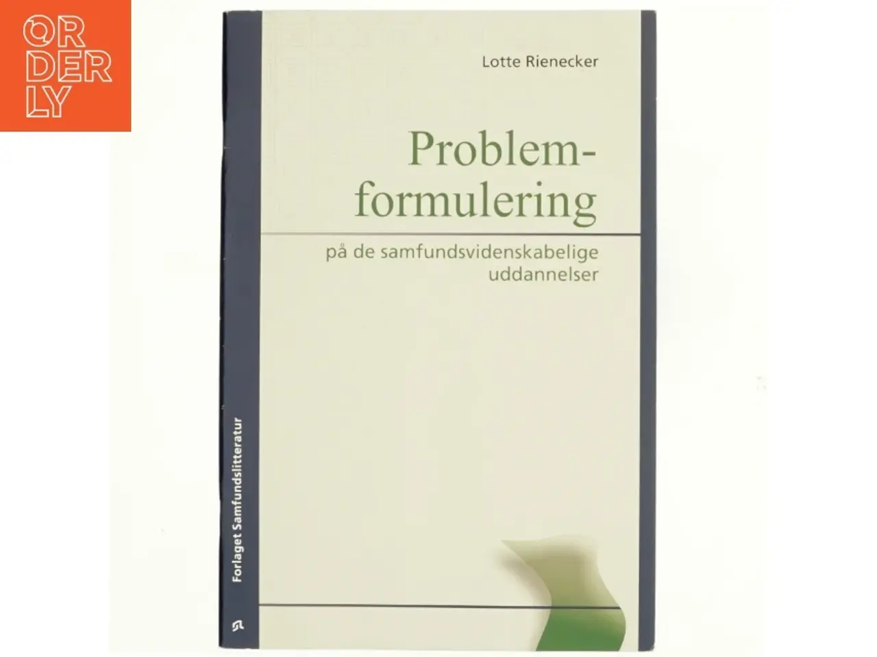 Billede 1 - Problemformulering på de samfundsvidenskabelige uddannelser af Lotte Rienecker (Bog)