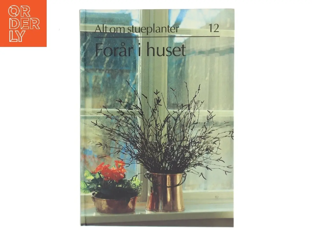 Billede 1 - Forår i huset af <Bogforfatter ukendt< (Bog)