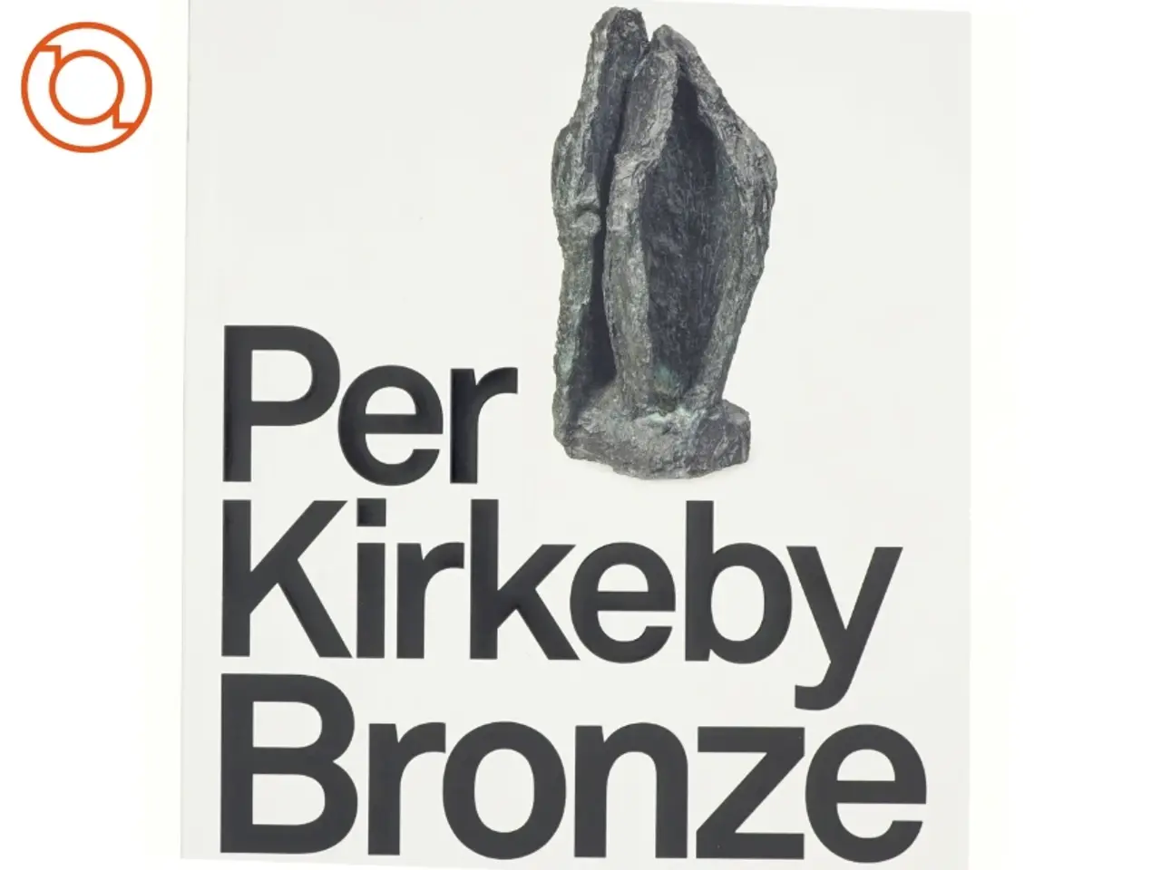 Billede 1 - Bronze af Per Kirkeby