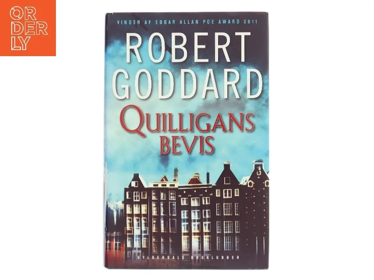 Billede 1 - Quilligans bevis : kriminalroman af Robert Goddard (Bog)