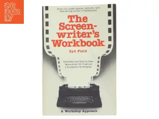 The screenwriter's workbook af Syd Field (Bog)