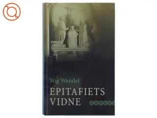 Epitafiets vidne af Stig Wandel (Bog)