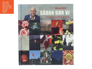 Sådan gør vi : en bog om danske traditioner og festdage af Michael Holm (f. 1962) (Bog)