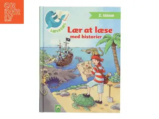 Lær at læse med historier – 2. klasse af Hanna van Sasel (Bog)