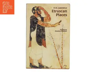 Etruscan Places af David Herbert Lawrence (Bog)