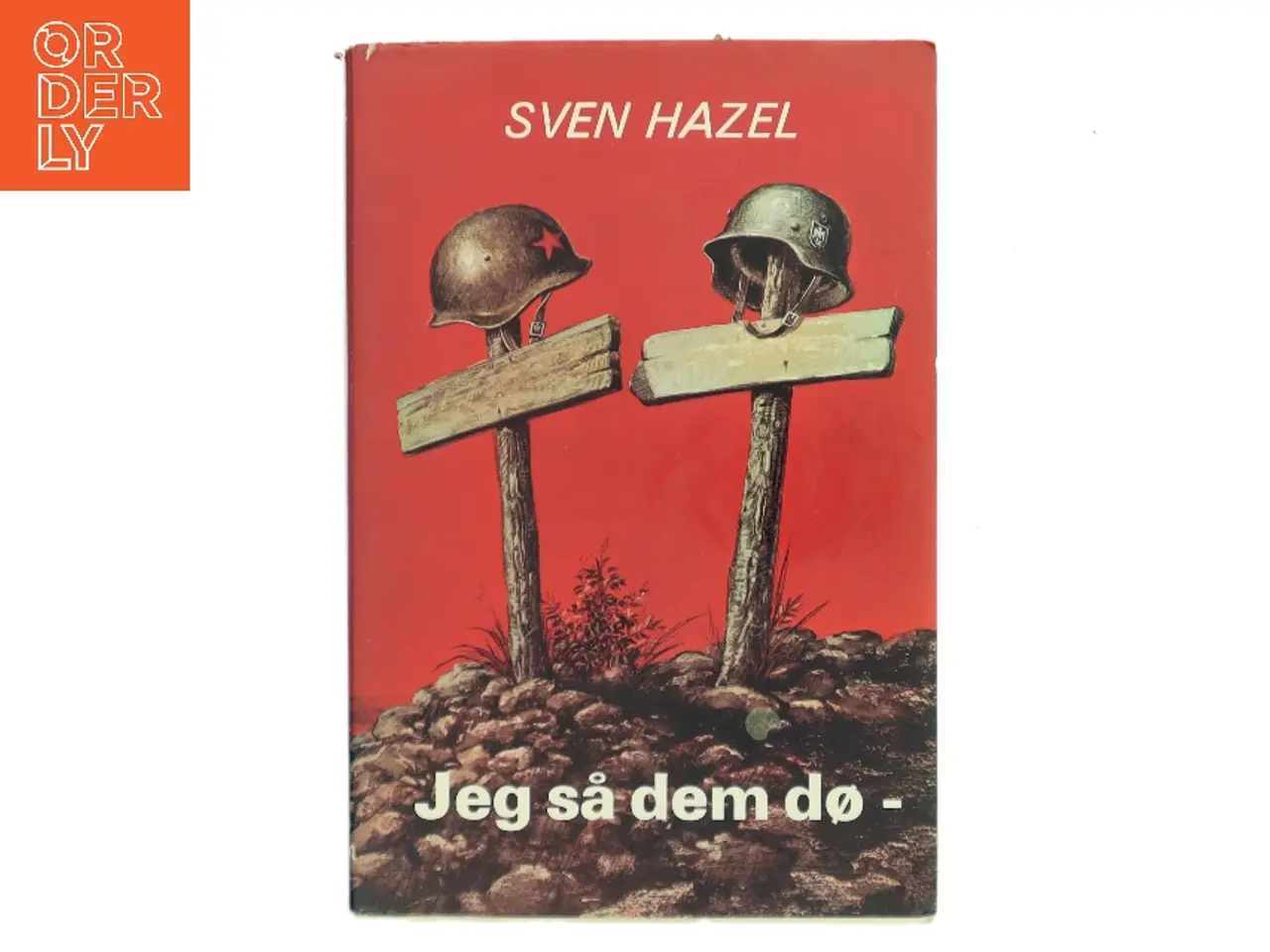 Billede 1 - Jeg så dem dø af Sven Hazel (Bog)