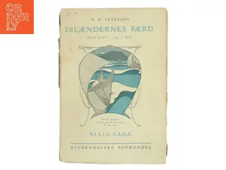 Islændernes Færd Hjemme og Ude. Nials Saga af N. M. Petersen (Bog)