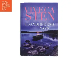 I sandhedens navn : mord i skærgården : kriminalroman af Viveca Sten (Bog)