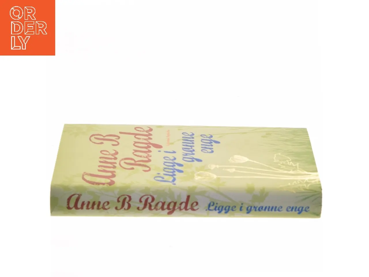 Billede 2 - Ligge i grønne enge af Anne B. Ragde (Bog)