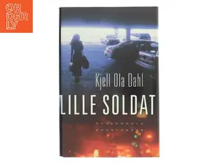 Lille soldat af Kjell Ola Dahl (Bog)