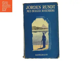 Jorden rundt med Holger Rosenberg af Holger Rosenberg (Bog)