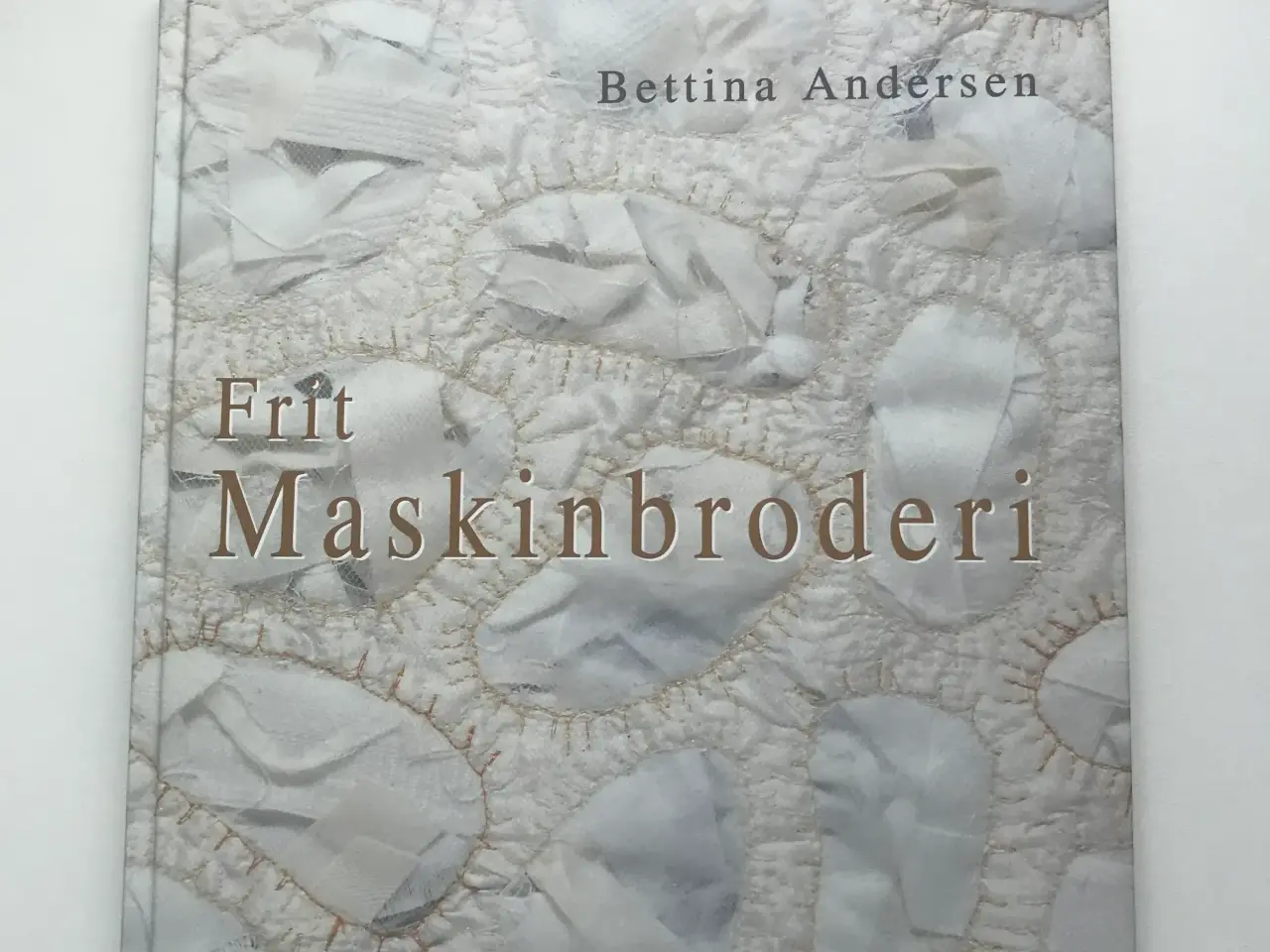 Billede 1 - Frit Maskinbroderi - Af Bettina Andersen