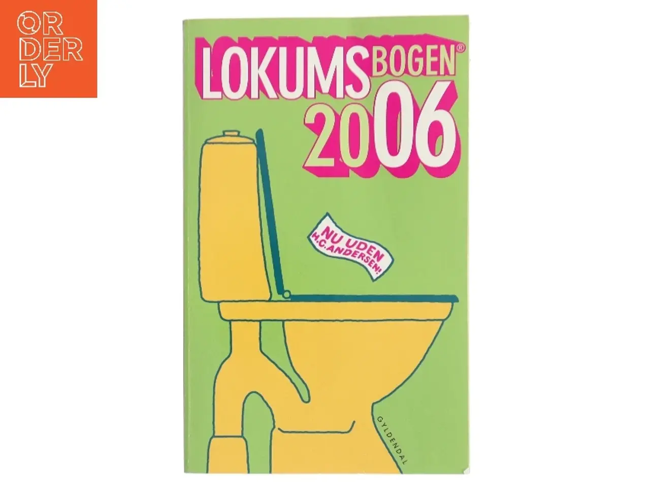 Billede 1 - Lokumsbogen 2006 af Sten Wijkman Kjærsgaard (Bog) fra Gyldendal