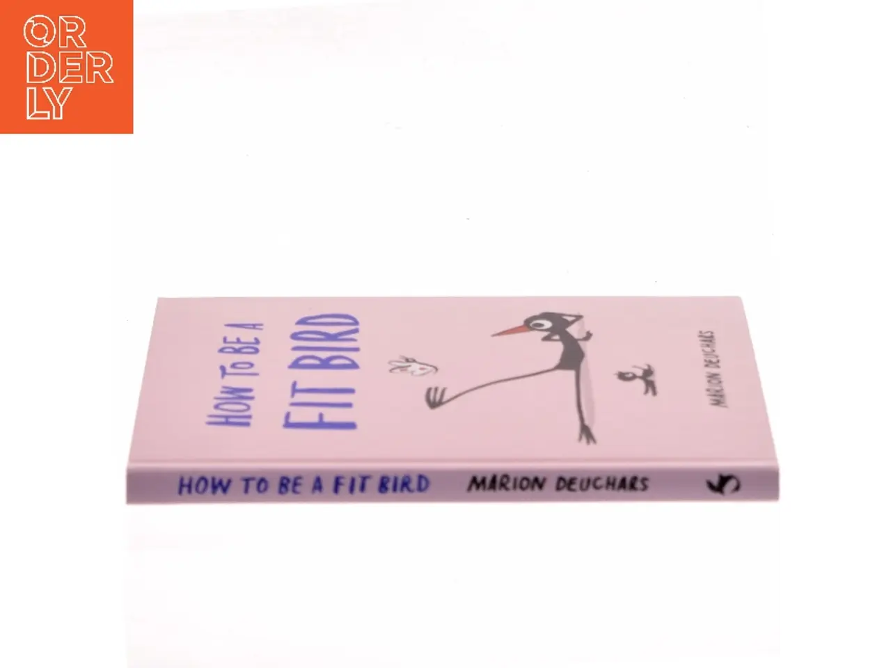 Billede 2 - How to Be a Fit Bird af Marion Deuchars (Bog)