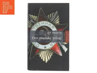Den russiske trilogi af Leif Davidsen (Bog)