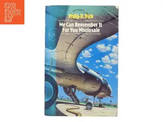 We Can Remember it for You Wholesale af Philip K. Dick (Bog)