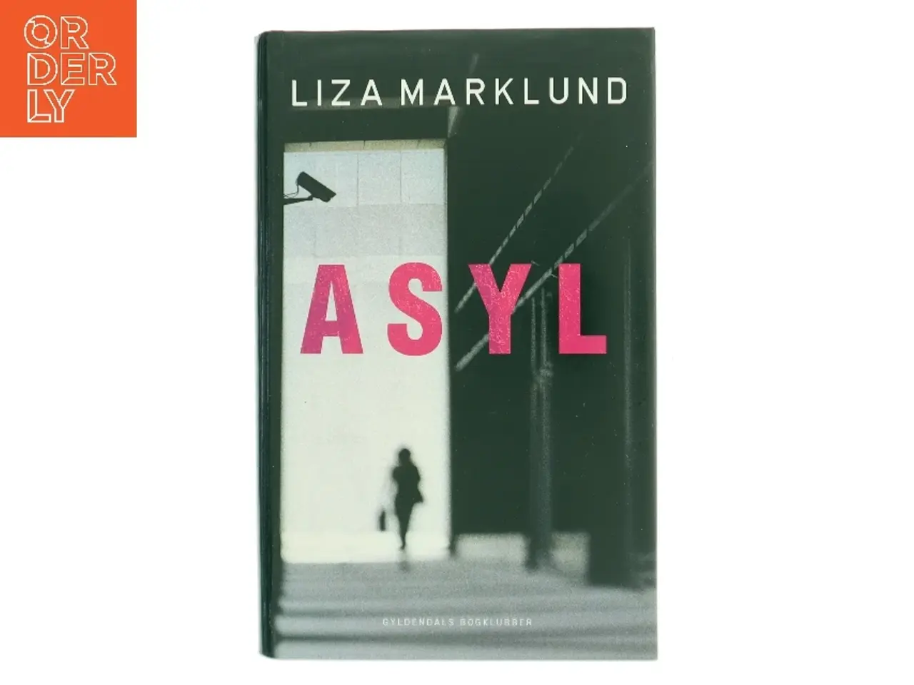 Billede 1 - Asyl af Liza Marklund (Bog)